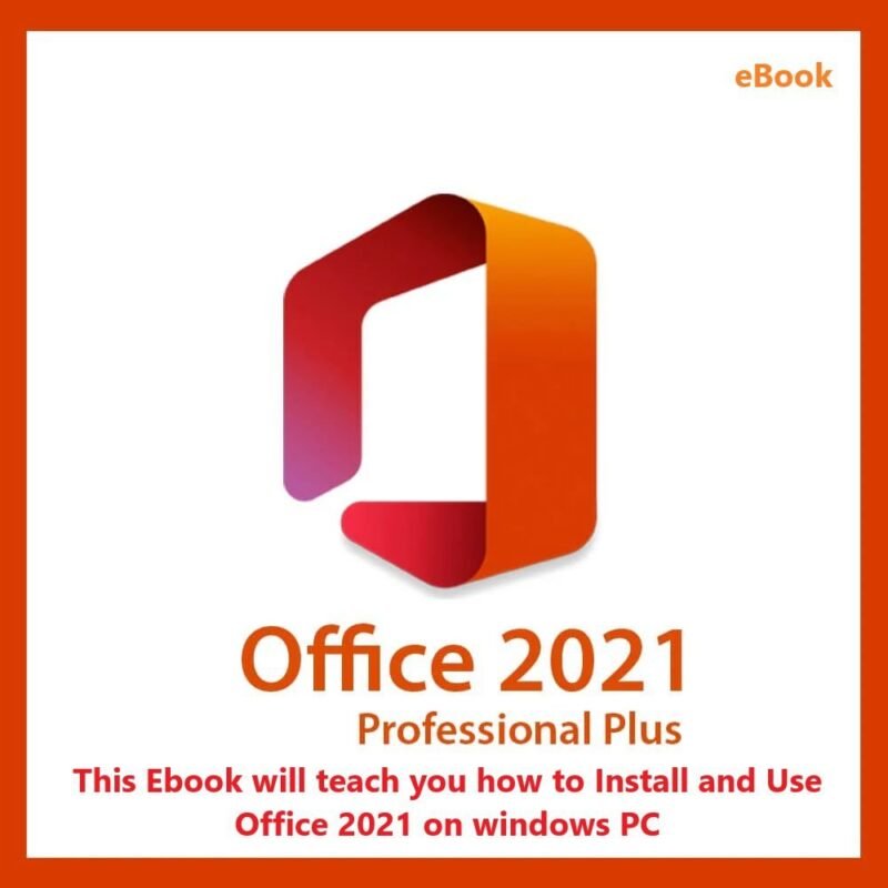 eBook Guide for How to install & Use Office 2021 | Guide is in English Language Only