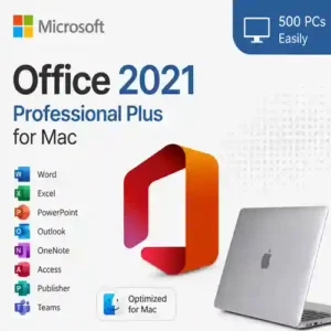 Microsoft Office 2021 Professional Plus for Mac on 500 PCs Easily
